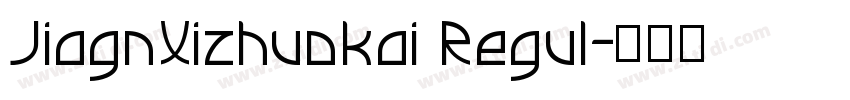 JiagnXizhuokai Regul字体转换
